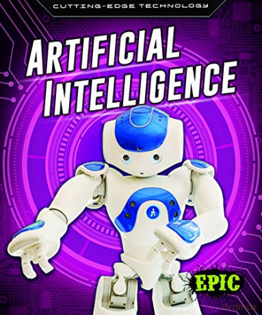 Artificial Intelligence (Cutting Edge Technology) - Betsy Rathburn [KSIĄŻKA]