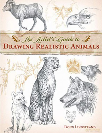 Artist's Guide to Drawing Realistic Animals - Doug Lindstrand [KSIĄŻKA]