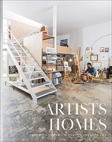 Artists' Homes: Designing Spaces for Living a Creative Life - Introduction by Dan Brunn [KSIĄŻKA]