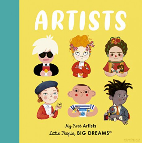 Artists: My First Artists (Little People, BIG DREAMS) - Maria Isabel Sanchez Vegara [KSIĄŻKA]