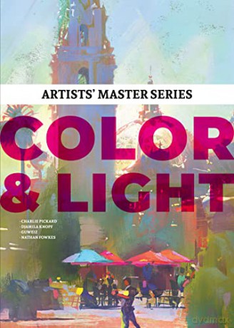 Artists' Master Series: Color and Light [KSIĄŻKA]