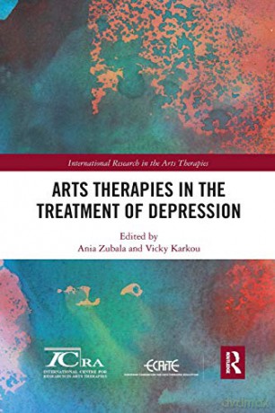 Arts Therapies in the Treatment of Depression (International Research in the Arts Therapies) - Zubala Ania [KSIĄŻKA]