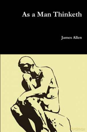 As a Man Thinketh - James Allen [KSIĄŻKA]