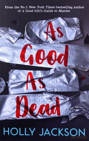 As Good As Dead: TikTok made me buy it! The brand new and final book in the bestselling YA thriller trilogy: Book 3 (A Good Girl's Guide to Murder) - Holly Jackson [KSIĄŻKA]