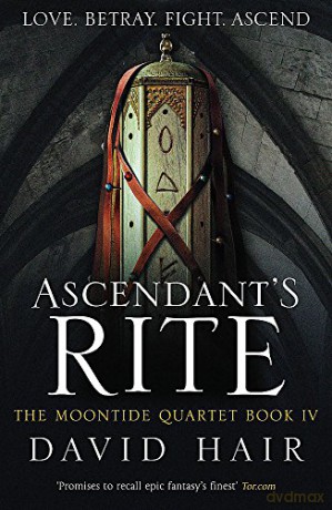 Ascendant's Rite: The Moontide Quartet Book 4 - David Hair [KSIĄŻKA]
