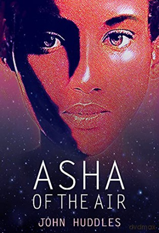 Asha Of The Air - John Huddles [KSIĄŻKA]