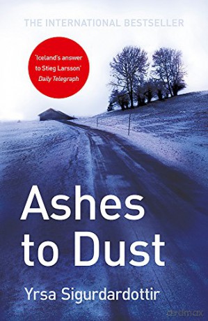 Ashes to Dust: Thora Gudmundsdottir Book 3 - Yrsa Sigurdardottir [KSIĄŻKA]