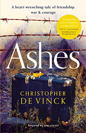 Ashes: A WW2 historical fiction inspired by true events. A story of friendship, war and courage [KSIĄŻKA]