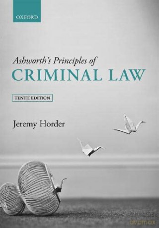Ashworth's Principles of Criminal Law - Jeremy Horder [KSIĄŻKA]