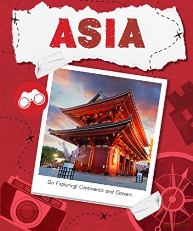 Asia (Go Exploring! Continents and Oceans) - Steffi Cavell-Clarke [KSIĄŻKA]