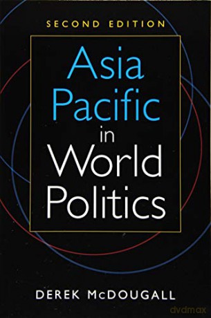 Asia Pacific in World Politics - Derek McDougall [KSIĄŻKA]