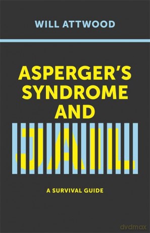 Asperger's Syndrome and Jail: A Survival Guide - Will Attwood [KSIĄŻKA]