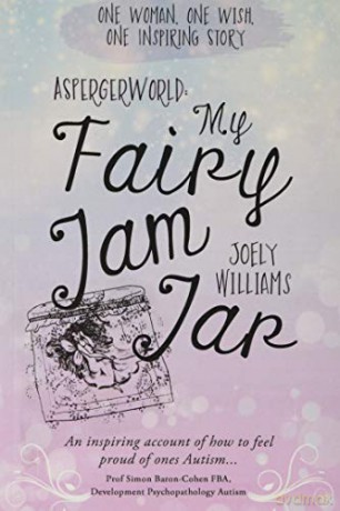 AspergerWorld: My Fairy Jam Jar - Joely Williams [KSIĄŻKA]