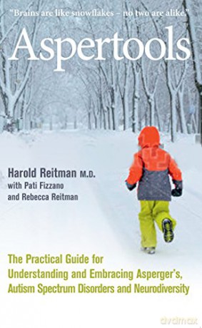 Aspertools: A Practical Guide for Understanding and Embracing Asperger's, Autism Spectrum Disorders and Neurodiversity - Harold Reitman [KSIĄŻKA]
