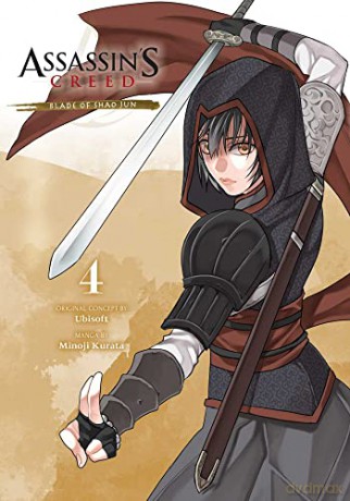 Assassin's Creed: Blade of Shao Jun, Vol. 4: Volume 4 - Minoji Kurata [KSIĄŻKA]