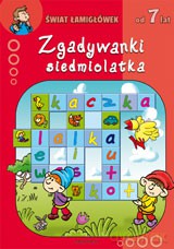 Zgadywanki siedmiolatka - Świat łamigłówek od 7 lat [KSIĄŻKA]