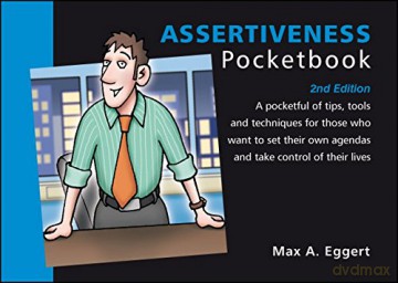 Assertiveness Pocketbook: Assertiveness Pocketbook: 2nd Edition - Max A. Eggert [KSIĄŻKA]