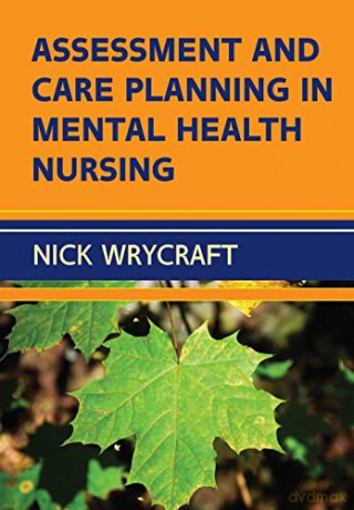 Assessment And Care Planning In Mental Health Nursing - Nick Wrycraft [KSIĄŻKA]