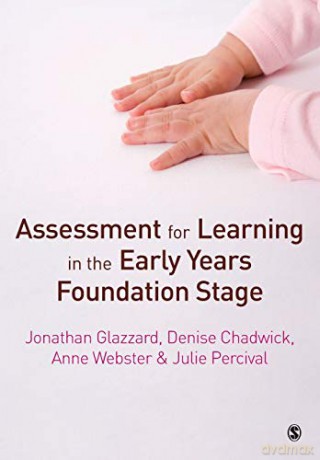 Assessment for Learning in the Early Years Foundation Stage - Jonathan Glazzard [KSIĄŻKA]