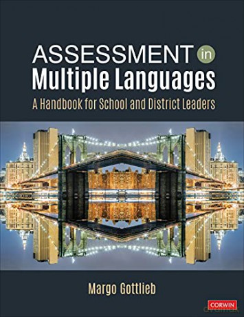 Assessment in Multiple Languages: A Handbook for School and District Leaders - Margo Gottlieb [KSIĄŻKA]