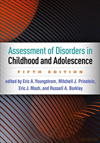 Assessment of Disorders in Childhood and Adolescence - Eric A. Youngstrom [KSIĄŻKA]