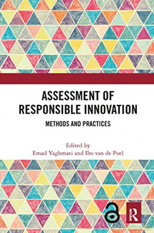 Assessment of Responsible Innovation: Methods and Practices - Emad Yaghmaei [KSIĄŻKA]