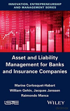 Asset and Liabilities Management for Banks and Insurance Companies - Marine Corlosquet-Habart [KSIĄŻKA]