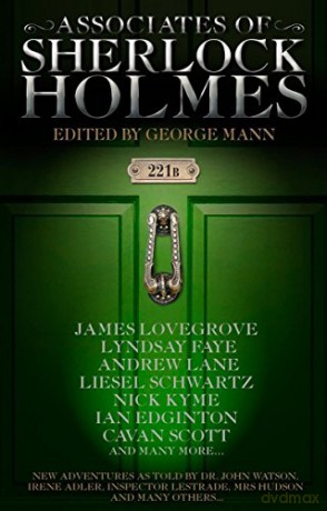 Associates of Sherlock Holmes: Brand New Tales of the Great Detective - George Mann [KSIĄŻKA]