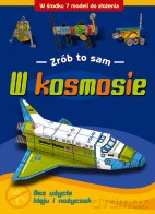 W kosmosie - Zrób to sam [KSIĄŻKA]