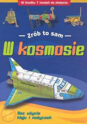 W kosmosie - Zrób to sam [KSIĄŻKA]