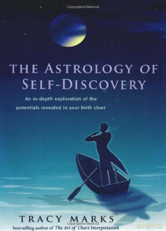 Astrology of Self-Discovery: An In-Depth Exploration of the Potentials Revealed in Your Birth Chart - Tracy Marks [KSIĄŻKA]