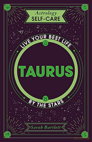 Astrology Self-Care: Taurus: Live your best life by the stars - Sarah Bartlett [KSIĄŻKA]