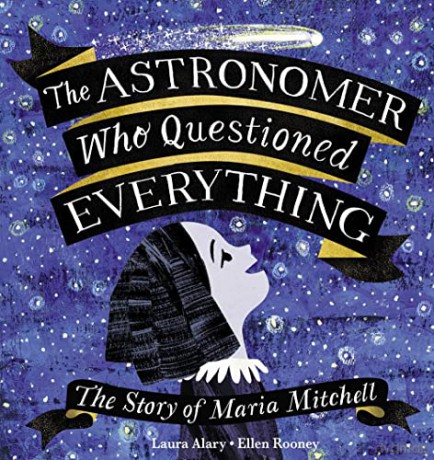 Astronomer Who Questioned Everything, The: The Story of Maria Mitchell - Ellen [KSIĄŻKA]