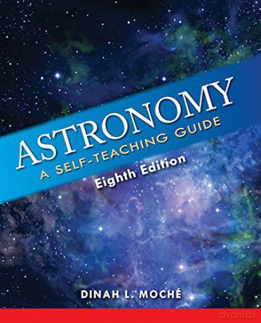 Astronomy: A Self-Teaching Guide, Eighth Edition (Wiley Self Teaching Guides) - Dinah L. Moché [KSIĄŻKA]