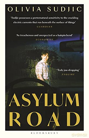 Asylum Road: Olivia Sudjic - Olivia Sudjic [KSIĄŻKA]