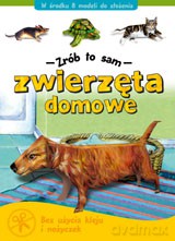 Zwierzęta domowe - Zrób to sam [KSIĄŻKA]