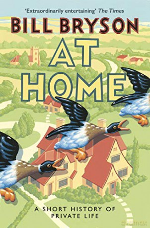 At Home: A short history of private life (Bryson) [Assorted Cover Image] (Bryson, 3) - Bill Bryson [KSIĄŻKA]