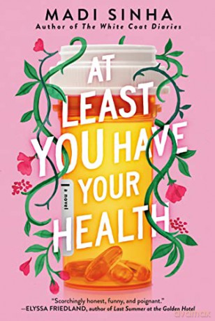 At Least You Have Your Health - Sinha [KSIĄŻKA]