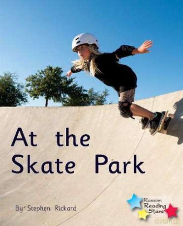 At the Skate Park: Phonics Phase 1/Lilac (Reading Stars Phonics) [KSIĄŻKA]