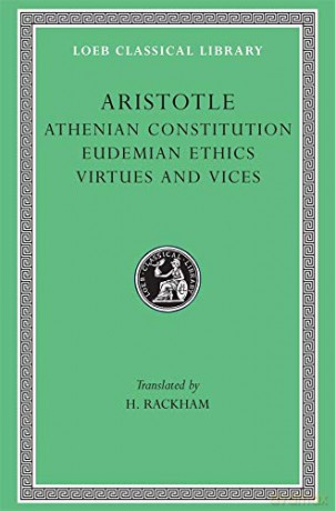 Athenian Constitution. Eudemian Ethics. Virtues and Vices (Loeb Classical Library 285) - Aristotle Aristotle [KSIĄŻKA]