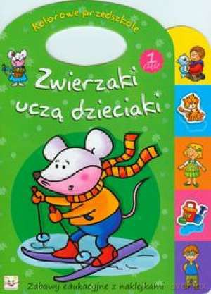 Zwierzaki uczą dzieciaki cz.1 [KSIĄŻKA]