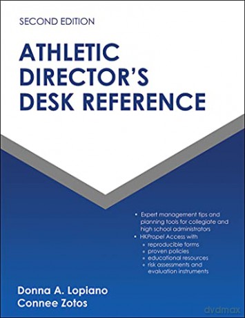 Athletic Director's Desk Reference - Donna A. Lopiano: Connee Zotos [KSIĄŻKA]