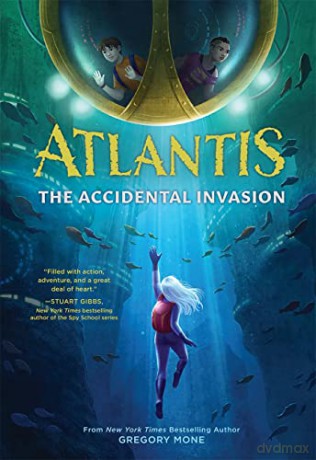 Atlantis: The Accidental Invasion (Atlantis Book #1) - Gregory Mone [KSIĄŻKA]