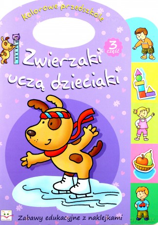 Zwierzaki uczą dzieciaki cz.3 [KSIĄŻKA]