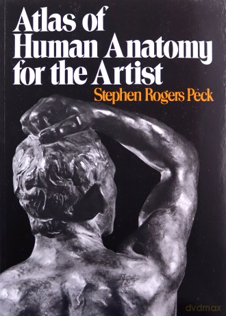 Atlas of Human Anatomy for the Artist: 689 (Galaxy Books) - Stephen Rogers Peck [KSIĄŻKA]
