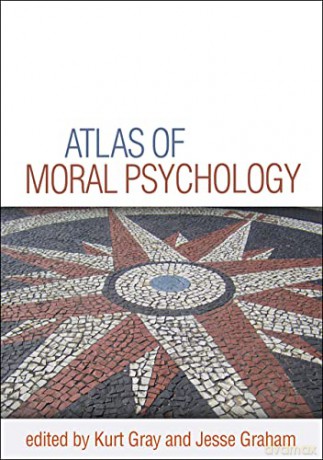 Atlas of Moral Psychology - Kurt Gray [KSIĄŻKA]