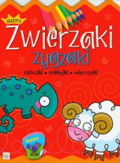 Zwierzaki zygzaki zeszyt 1 [KSIĄŻKA]