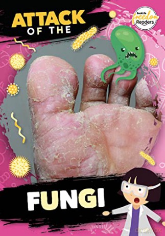 Attack of the Fungi (BookLife Freedom Readers) - William Anthony [KSIĄŻKA]