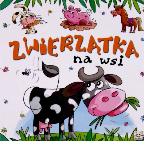 Zwierzątka na wsi [KSIĄŻKA]