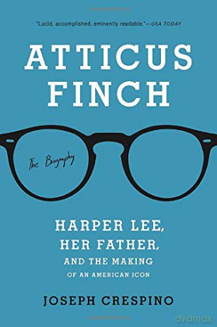 Atticus Finch: The Biography - Joseph Crespino [KSIĄŻKA]